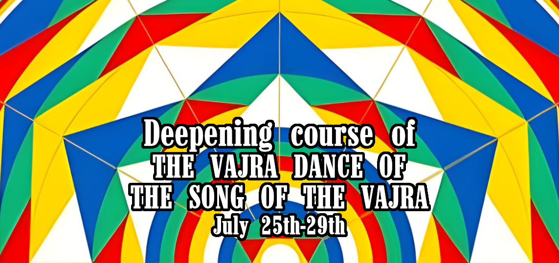 Deepening course of Vajra Dance of the Song of the Vajra