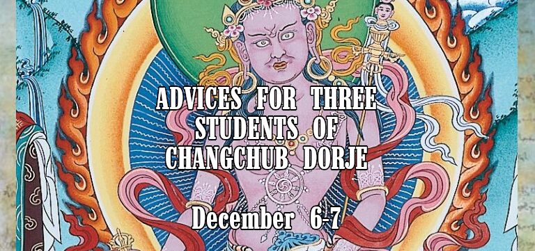 ADVICE for THREE STUDENTS of CHANGCHUB DORJE