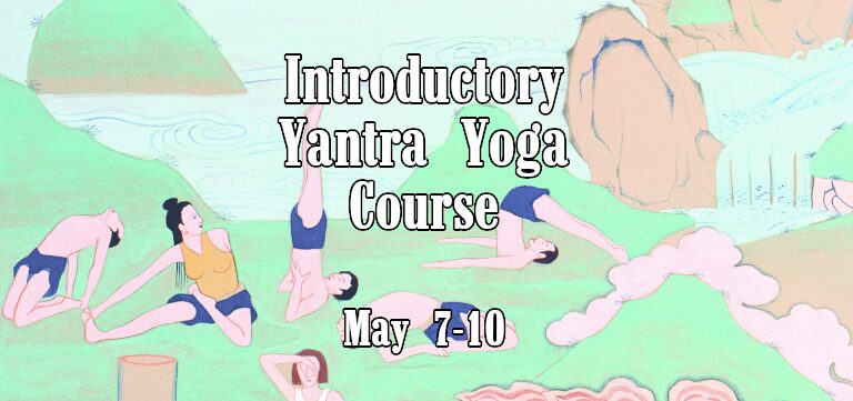 Introductory Yantra Yoga Course